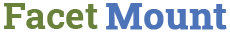 FacetMount